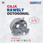 CAJA RAWELT OCTOGONAL 3/4"