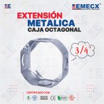 EXTENSIÓN CAJA OCTAGONAL 3/4" - METÁLICA